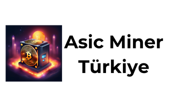 Asic Miner Türkiye