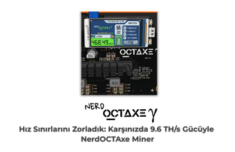 Karşınızda 9.6 Th/s Karma Gücüyle NerdOCTAxe
